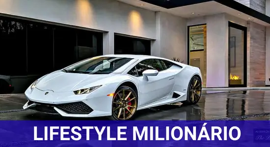 Lifestyle Milionário